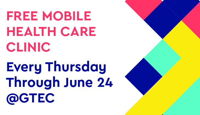 Free Mobile Health Care Clinic Coming Soon to GTEC